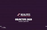 OBJECTIFS 2020 - groupe-realites.com€¦ · Au 30/06/2020, le Groupe REALITES constate une bonne dynamique de développement. Malgré le confinement, la commercialisation, bien que