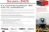 Scan-365 · sées pour créer des modèles 3D et des cartes d’environnements. Les techniciens de Scan-365 placent les scanners laser dans plusieurs positions autour d’un site