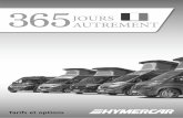 365 JOURS AUTREMENT - campingcar-cie.com€¦ · 6 7 Equipements optionnels Sydney DRIVE Euro Sydney Drive Poids supplémentaire en kg Véhicule de base 8348 Fiat Ducato 3,3 t - 2.3