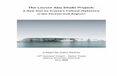 The Louvre Abu Dhabi Project - Aalborg Universitet...This paper deals with the Louvre Abu Dhabi that is a new universal museum established with France’s assistance in the United