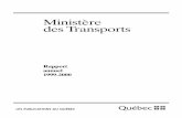 Ministère des Transports · André Trudeau Québec, décembre 2000. 7 Faits saillants • Le 1er décembre 1999, le ministre des Transports a rendu public un livre vert dans le but
