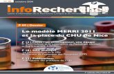 N° 18 octobre 2011 InfoRecherche · 2018-10-09 · octobre 2011 > N° 18 Le modèle MERRI 2011 et la place du CHU de Nice ... Je tiens à mentionner une mission dont il était particulièrement