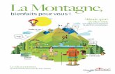 bienfaits pour vous - France Montagnespresse.france-montagnes.com/sites/default/files/france... · 2016-03-30 · LA MONTAGNE, BIENFAITS POUR VOUS ! / 3 La montagne en chiffres 6