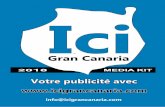 Votre publicité avec - Ici Gran Canaria · MEDIA KIT Vous voulez sensibiliser les francophones ... " Lectorat cible : Touristes de passage, résidents permanents, résidents longue