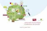 Séminaire économique Conférence de presse · 2019-07-12 · • Former les consommateurs au vin (vin blanc, effervescent, rosé…) mais aussi les professionnels qui feront le