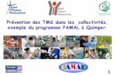 Prévention des TMS dans les collectivités, exemple du ... · Conférence « Prévention des TMS dans les collectivités de Quimper » - Kine Ouest Prévention – Préventica Nantes