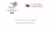 Une œuvre au rectorat Palmarès 2016-2017 - Académie de Dijonartsculture.ac-dijon.fr/IMG/pdf/2017_diaporama_laureats... · 2019-07-08 · Lycée Les Marcs d'Or, Dijon Œuvre réalisée