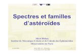 Spectres et familles d’astéroïdes - Astrosurf Spectres et...26 mai 2006 Mirel BIRLAN - PROAM2, La Rochelle 24-27 mai 2006 1 Spectres et familles d’astéroïdes Mirel Birlan Institut
