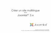 Créer un site multilingue Joomla! 3 · 1. Installer Joomla! sans données exemple page 2 2. Créer des langues de contenu page 8 3. Page d’accueil assignée à langues “Toutes”