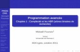 Programmation avanc e - Chapitre 1 : Complexit et les ABR … · 2011-11-14 · Chapitre 1 : Complexité et les ABR (arbres binaires de recherche) Mickaël Foursov1 1IFSIC Université