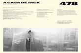 A CASA DE JACK 478 · 2019-01-23 · A CASA DE JACK [Lars von Trier, 2018] Notas do director A estrutura básica do filme comprende cinco incidentes no transcurso de doce anos. Teño