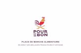 PLACE DE MARCHE ALIMENTAIRE - Blog Pourdebon · 2019-01-22 · 750g, Académie du Goût, pour la communication digitale. Pourdebon ? POSITIONNEMENT POURDEBON / 3. Producteurs & Artisans