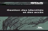Mise en page 1 · les processus de gestion des identités et des accès de leur organisation. GTAG — Introduction 2 2. Introduction ... and Access Management – IAM) est maintenant