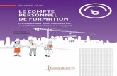 MODE D’EMPLOI - JUIN 2019 LE COMPTE PERSONNEL DE …cpf-entreprise.constructys.fr/media/doc/moe_cpf_06_2019.pdf · Le Conseil en Évolution Professionnelle (CEP) est un service