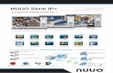 NUUO Série IP+ · 2014-01-11 · Vue à Distance en Direct (Logiciel) iViewer (Application smartphone) Vue à Distance en Direct (Navigateur Internet) Dispositifs E/S IP Réseau