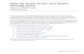 Notes de version · fiable et asynchrone, conforme à la spécification Java Messaging Specification (JMS) 1.1. Message Queue héberge en outre des fonctions dépassant la spécification