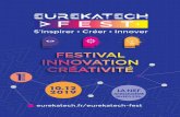 eurekatech.fr/eurekatech-fest · Bientôt deux ans qu’Eurekatech est au service des entreprises innovantes du territoire. Valoriser, encourager, développer tous les projets créatrifs,