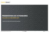 PRESENTATION AUX ACTIONNAIRES...PRESENTATION DU GROUPE RENAULT Fondé en 1898, cotée à la Bourse de Paris (Euronext) depuis 1994, dans l’indice CAC, depuis 1995 Renault a créé