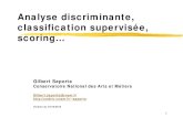 Analyse discriminante, classification supervisée, scoring…cedric.cnam.fr/~saporta/discriminante2013.pdf · Thomas, Edelman,Crook: « Credit scoring and its applications », SIAM,
