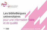 Les bibliothèques universitaires pour une information fiable et de …adbu.fr/competplug/uploads/2018/06/ADBU_informationFi... · 2018-06-06 · La bibliothèque de l’INSA Lyon