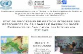 ETAT DU PROCESSUS DE GESTION INTEGREE DES ......Conférence internationale sur le Thème : « la Participation du Public et la gestion des Ressources en eau partagées » ( Palais
