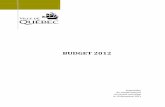 BUDGET 2012 - Ville de Québec · BUDGET 2012 VILLE DE QUÉBEC 5 Sommaire des prévisions budgétaires 2012 Tableau 1 - Sommaire des prévisions budgétaires 2012 (en millions de