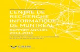 Centre de reCherChe InformatIque de montréal · 2015-08-05 · La coLLaboration le reflet de notre culture organisationnelle et de nos pratiques d’affaires. L’intégrité se