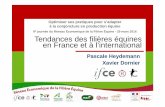 9è Tendances des filières équines en France et à …...9è journée du réseau REFErences – 29 mars 2016 Tendances des filières équines en France et à l’international Pascale