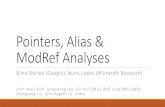 Pointers, Alias & ModRef Analyses - LLVMllvm.org/devmtg/2018-04/slides/Lopes-Sbirlea...Pointers, Alias & ModRef Analyses Alina Sbirlea (Google), Nuno Lopes (Microsoft Research) Joint