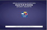 RÈGLEMENTS SPORTIFS NATATION...Règlements Sportifs Natation FFSA 2017-2021 Page 5 Propos introductif A. But des Règlements Les règlements fixent les règles précises du déroulement
