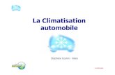 La Climatisation automobile - Fluorocarbons · LA CLIMATISATION AUTOMOBILE - 31 MARS 2005. 7 5 % d i t e r e sn. v e n ti o n. s 2 5 i n t % d e s e. r ve n t i o. n s. LES ACTEURS
