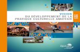 Vision du développement de la pratique culturelle amateur · 2018-06-07 · en synergie avec la Vision du développement culturel adoptée en juillet 2015. Deux visions qui, tout