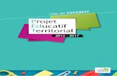 Projet Éducatif Territorial - Taverny · 2018-12-26 · Le PEDT, est un outil commun pour tous les acteurs éducatifs de la ville. Son objectif est de mettre toutes les ressources