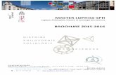 Brochure 2014-15 - Paris Diderot Universityhps.master.univ-paris-diderot.fr/sites/hps.master.univ...Master Lophiss-SPH — 2015/ 2016 5 3. Détail de la spécialité Lophiss-SPH en
