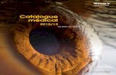 Catalogue médicalque l'ophtalmologie, la neurochirurgie, l'anatomo-pathologie, la recherche biomédicale ... En mettant en œuvre notre expertise dans le domaine des écrans haute