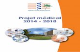 Projet médical 2014 - 2018 - Ch-arles.fr€¦ · 32 000 personnes en situations parfois très critiques, dispose d’un bâtiment neuf et peut s’appuyer sur l’ensemble des services