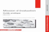 Mission d'évaluation - guide pratique · • la Fédération Française des xperts en E valuation (FFEE) et son E Président Dominique Ledouble ; • la commission évaluation de