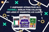 7 campagnes interactives de football idéales pour ... · Prenons par exemple cette campagne réalisée par le club de football belge RSCA, en partenariat avec leur sponsor, l’entreprise