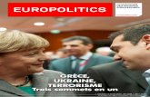 GRÈCE, UKRAINE, TERRORISME Trois sommets en un · D13115-AP-Europolitics-FR V2.indd 1 06/01/14 14:25 Europolitics est la publication de choix pour les professionnels de l’Europe