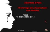 l'hommage des dessinateurs aux victimes Attentats à Pariscollectifcitoyen.org/.../11/Hommage-aux-victimes.pdf · Accompagnement musical : "Marche funèbre in C Minor Op 72 n°2"