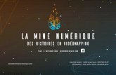 La mine numérique...Ce projet est réalisé par 15 étudiants de master du département audiovisuel de l’Université Polytech-nique des Hauts-de-France. C’est la huitième année