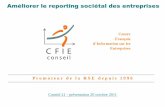 Améliorer le reporting sociétal des entreprises2011/10/21  · Consommation des ressources 7 11 Rémunérations 8 14 Organisation de la RSE 9 2 Déchets et rejets (hors GES) 10 12