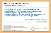 Série de webinaires · •Discutons santé est un outil web francophone qui vise à soutenir les interactions productives entre professionnels de la santé et patients, identifiées