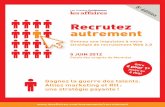 5 e édition recrutez autrement - Les Affaires · 2012-03-22 · Cet atelier offre des conseils pratiques sur l’importance d’établir une stratégie de recrutement claire sur