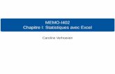 MEMO-I402 Chapitre I: Statistiques avec Excelhomepages.vub.ac.be/~cverhoev/MEMO-I402/chapter1.pdf · Table des matieres` 1 Introduction 2 Statistiques descriptives Representation