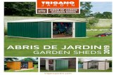ABRIS DE JARDIN 2019 GARDEN ... garden sheds in Europe. • The YARDMASTER sheds and garages are: - High quality products with hot dip galvanised steel. - Strong with thick metal walls