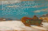 DU CANADA RAPPORT ANNUEL 2015–2016...Rapport annuel 2015–2016 4 MOT DU PRÉSIDENT DU CONSEIL D’ADMINISTRATION Michael J. Tims Le conseil d’administration du Musée des beaux-arts