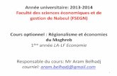 Année universitaire: 2013-2014 Faculté des sciences ... Maghreb2.pdf · intégration sud-sud : le cas du Maghreb : Maroc, Algérie et Tunisie » Conférence Femise 4, 5 et 6 décembre,