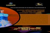 MAISON MÉDITERRANÉENNE DU CLIMAT DE TANGER · 2018-02-06 · DU CLIMAT DE TANGER La MEDCOP climat 2016 qui s’est tenue à Tanger, en amont de la COP22 de Marrakech en juin, fut
