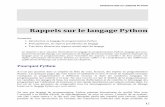 Rappels sur le langage Python - La Filière Informatique · 2013-09-30 · fonctionnalités clés du programme. Les informaticiens parlent souvent à son compte d’un excellent langage